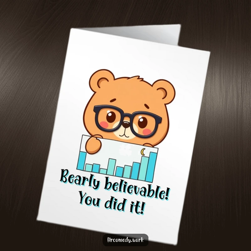 Funny Free Printable Congratulations Card: A bear wearing eye glasses intensely examines a complex scatter graph, celebrating achievement.